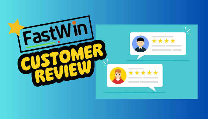 Fastwin User Feedback and Reviews