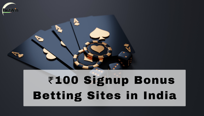 ₹100 Signup Bonus Betting Sites in India - fastwin games site